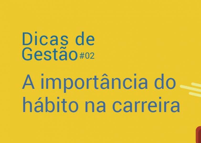 A importância do hábito na carreira